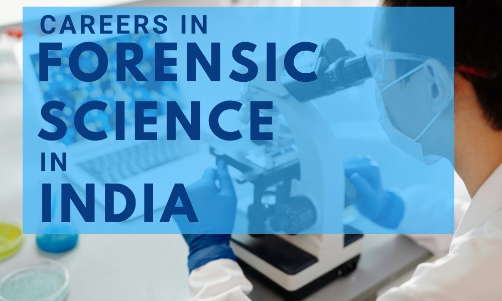 Careers in Forensic Science in India